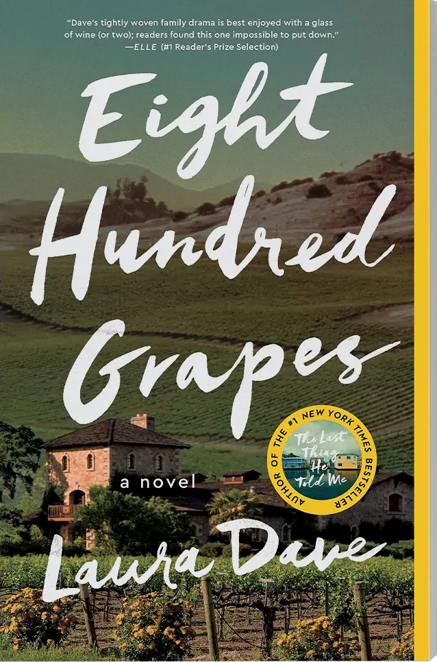 Laura Dave: Eight hundred grapes (2015)