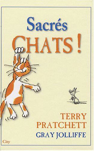 PRATCHETT-T: Sacrés chats (Paperback, 2008, CITY)