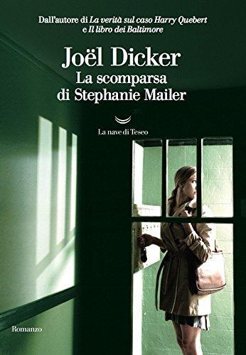 Joël Dicker: La scomparsa di Stephanie Mailer (Italian language, 2018)