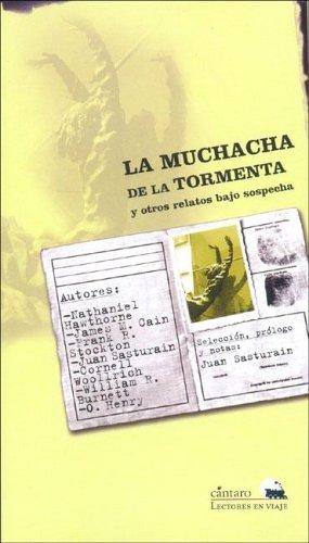 Nathaniel Hawthorne, Juan Sasturain: La Muchacha de La Tormenta y Otros Relatos Bajo Sospecha (Paperback, Spanish language, 2005, Cantaro Editores)