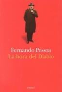 Fernando Pessoa, Rosa S. Corgatelli, Maria Teresa Rita Lopes: La hora del diablo (Paperback, 1999, Emece Editores)