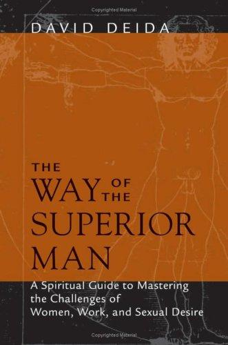David Deida: The Way Of The Superior Man (Paperback, 2004, Sounds True)