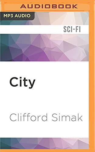 Clifford D. Simak, Peter Ganim: City (AudiobookFormat, 2016, Audible Studios on Brilliance Audio)