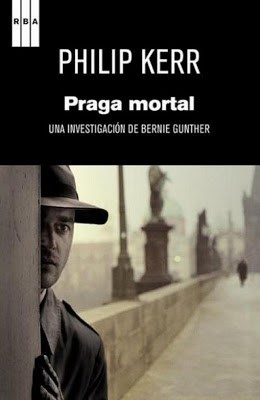 Philip Kerr: Praga mortal (Spanish language, 2012, RBA)