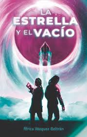 África Vázquez Beltrán: La estrella y el vacío (EBook, Es language, TBR Editorial)