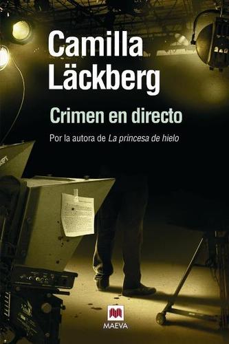 Camilla Läckberg: Crimen en directo (Paperback, Spanish language, Maeva)