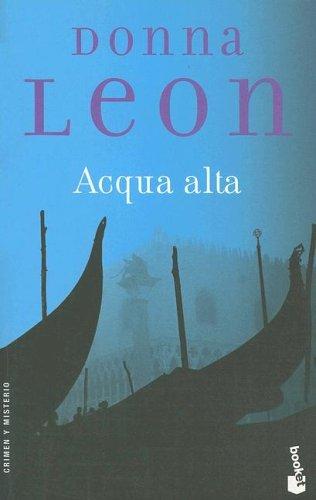 Donna Leon: Acqua Alta (Paperback, Spanish language, 2003, Editorial Seix Barral)