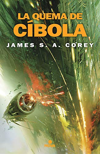 James S.A. Corey: La quema de Cíbola (Paperback, Español language, Nova)