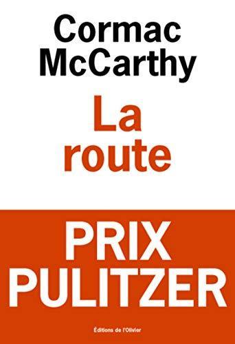 Cormac McCarthy: La route (French language, 2008, Editions de l'Olivier)