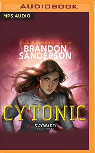 Brandon Sanderson, Suzy Jackson: Cytonic (AudiobookFormat, 2022, Audible Studios on Brilliance Audio)