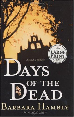 Barbara Hambly: Days of the dead (2004, Random House Large Print)