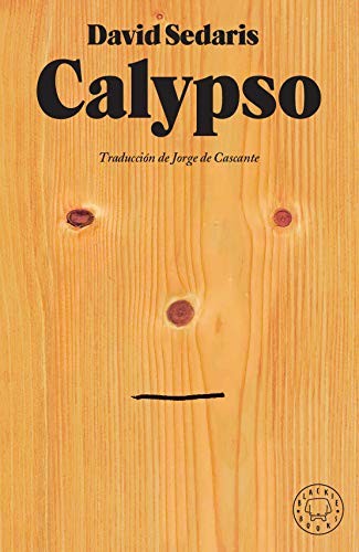 Jorge de Cascante, David Sedaris, Peter Mendelsund: Calypso (Hardcover, 2020, Blackie Books)