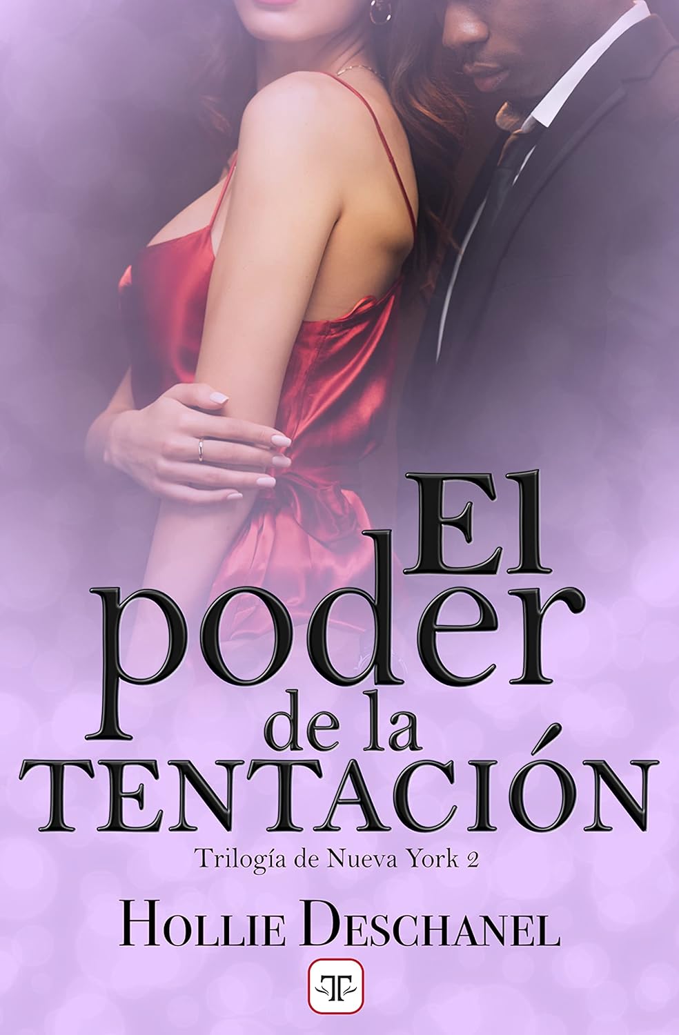 Hollie Deschanel: El poder de la tentación (EBook, español language, Terciopelo)