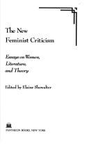 Elaine Showalter: The New feminist criticism (1985, Pantheon)