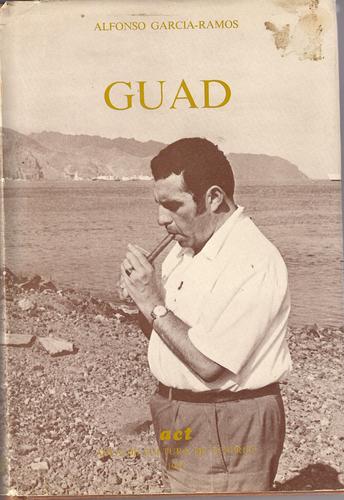 Alfonso García-Ramos (1930-1980): Guad (Hardcover, Spanish language, 1981, Aula de Cultura de Tenerife)