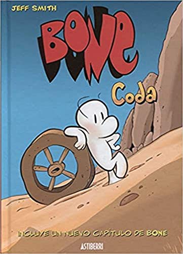 Gonzalo Quesada Gómez, Jeff Smith, Stephen S. Weiner: Bone. Coda (Hardcover, ASTIBERRI EDICIONES)