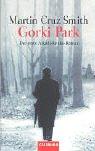 Martin Cruz Smith: Gorki Park. Der erste Arkadi- Renko- Roman. (Paperback, German language, Goldmann)