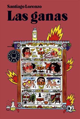 Santiago Lorenzo (1964-): Las ganas (Hardcover, Spanish language, 2015, Blackie Books)