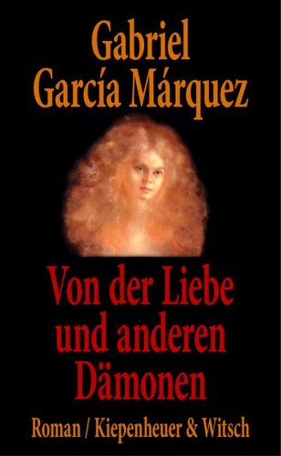 Gabriel García Márquez: Von der Liebe und anderen Dämonen (Hardcover, German language, 1994, Kiepenheuer & Witsch)