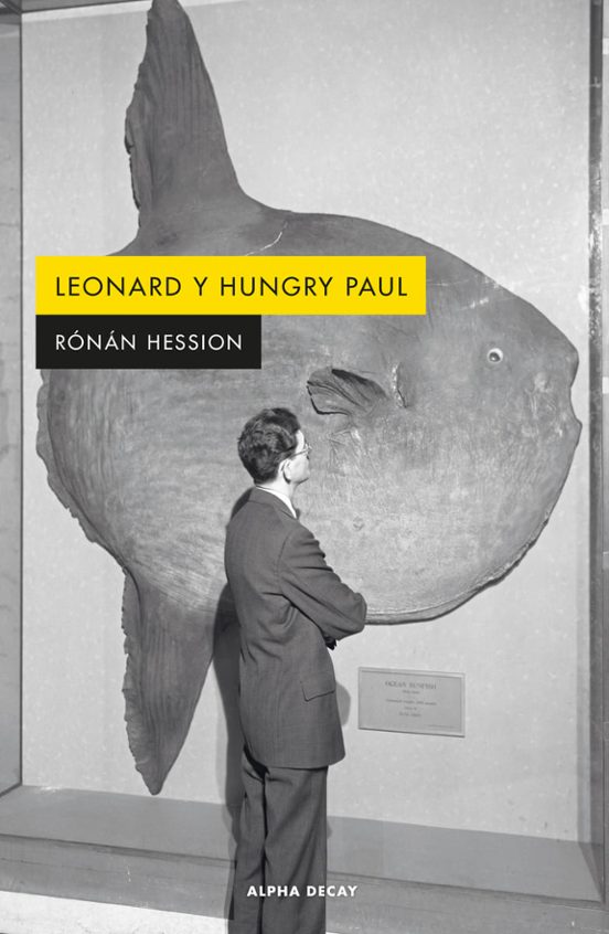 Ronan Hession: Leonard y Hungry Paul (Paperback, Español language, Alpha Decay)