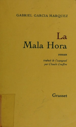 Gabriel García Márquez: La mala hora (French language, 1986, B. Grasset)