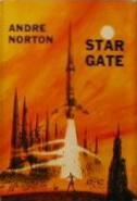 Andre Norton: Star Gate (Hardcover, 1958, Harcourt, Brace and Co.)