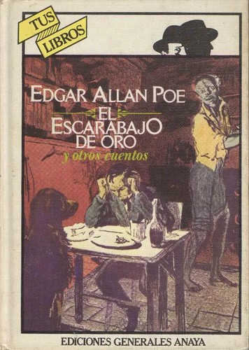 Edgar Allan Poe: El escarabajo de oro y otros cuentos (Hardcover, Spanish language, 1981, Anaya)