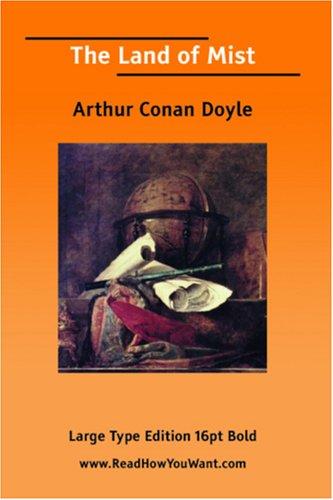 Arthur Conan Doyle: The Land of Mist (Large Print) (Paperback, 2006, ReadHowYouWant.com)