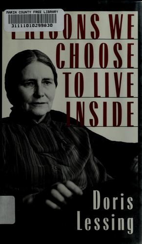 Doris Lessing, Philippe Giraudon: Prisons we choose to live inside (1987, Harper & Row)