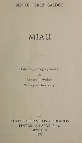 Benito Pérez Galdós: Miau. (Spanish language, 1973, Editorial Labor)