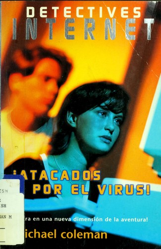 Michael Coleman: Atacados Por el Virus (Paperback, Spanish language, 1997, Ediciones B)