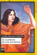 Laura Gallego García: La llamada de los muertos/ The call of the dead (El Navegante) (Paperback, Spanish language, 2003, Ediciones Sm)