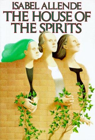 Isabel Allende: The house of the spirits (1999, A.A. Knopf)