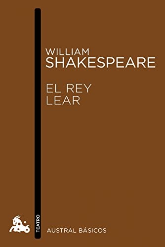 William Shakespeare, Ángel-Luis Pujante (translator): El rey Lear (Paperback, 2015, Austral)