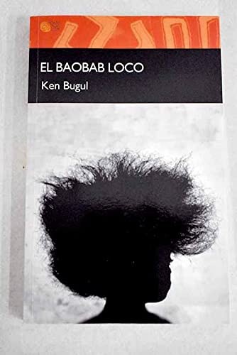 EL BAOBAB LOCO (Paperback, Baile del Sol Ediciones, S.l.)