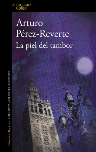 Arturo Pérez-Reverte: La piel del tambor (Paperback, Spanish language, Alfaguara)