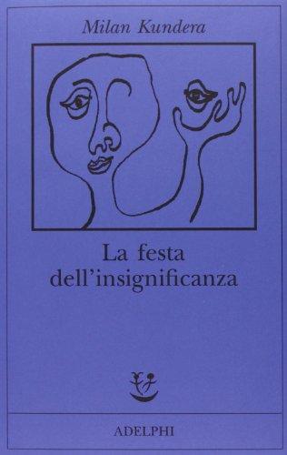 Milan Kundera: La festa dell'insignificanza (Italian Edition) (Italian language, 2013)