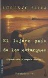 Lorenzo Silva: El Lejano Pais De Los Estanques (Paperback, Spanish language, 2003, Booket)