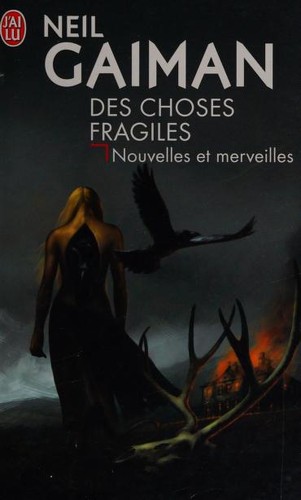 Neil Gaiman: Des choses fragiles (Paperback, French language, 2010, J'ai Lu, J'AI LU)