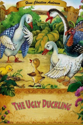 Hans Christian Andersen: The Ugly Duckling (Paperback, Createspace Independent Publishing Platform, CreateSpace Independent Publishing Platform)