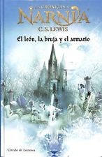 C. S. Lewis: Las crónicas de NARNIA: El león, la bruja y el armario (Hardcover, 2005, Circulo de Lectores)