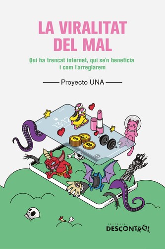 Proyecto UNA: La viralitat del mal (Paperback, Catalan language, 2024, Descontrol Editorial)