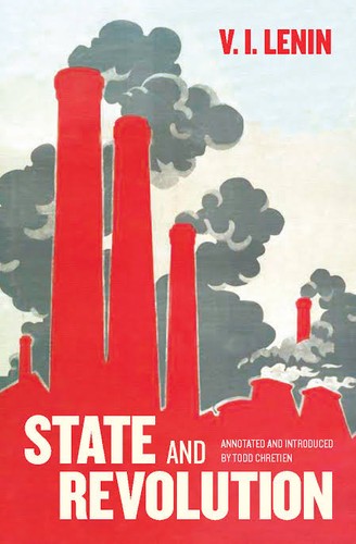 Todd Chretien, Vladimir Ilich Lenin, Richard Pipes, V. I. Lenin: State and Revolution (2014, Haymarket Books)