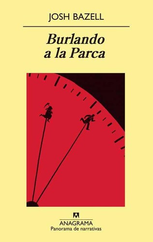 Josh Bazell: Burlando a la Parca (2009, Anagrama)