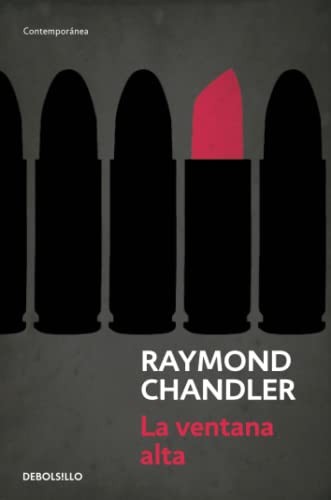 Raymond Chandler: La ventana alta (Paperback, Debolsillo, DEBOLSILLO)