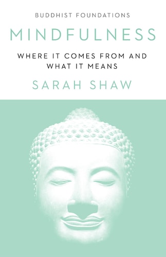 Sarah Shaw: Mindfulness (2019, Shambhala Publications, Incorporated)