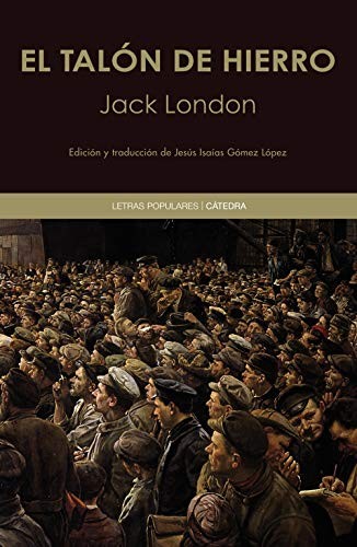 Jack London: El talón de hierro (Paperback, 2020, Ediciones Cátedra, Cátedra)