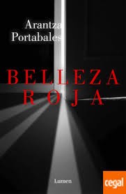 Arantza Portabales: Belleza Roja (Spanish language, 2019, Penguin Random House Grupo Editorial)