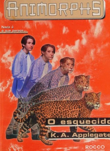 Katherine Applegate: O esquecido (Portuguese language, 2002, Rocco)