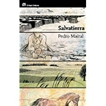 Pedro Mairal: Salvatierra (2010, El Aleph)